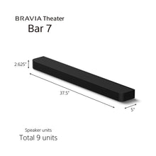 Load image into Gallery viewer, Sony BRAVIA Theatre Bar 7, Single Soundbar, 9 Speaker Units, Surround Sound by Dolby Atmos, 360 Spatial Sound Mapping, Voice Zoom 3 for Sony Smart TV, Bluetooth