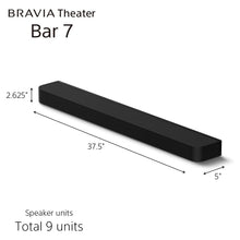 Load image into Gallery viewer, Sony BRAVIA Theatre Bar 7, Single Soundbar, 9 Speaker Units, Surround Sound by Dolby Atmos, 360 Spatial Sound Mapping, Voice Zoom 3 for Sony Smart TV, Bluetooth